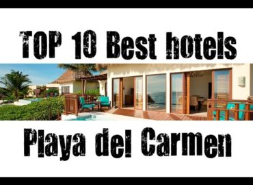 TOP 10 Best hotels in Playa del Carmen, Quintana Roo, Mexico -sorted by Stars rating