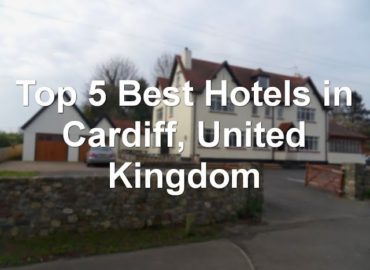 Top 5 Best Hotels in Cardiff, United Kingdom — sorted by Rating Guests