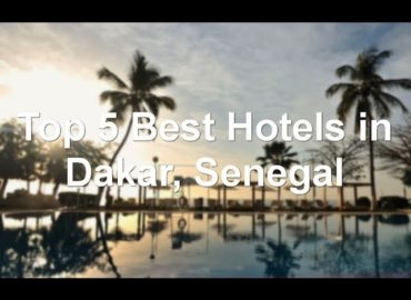 Top 5 Best Hotels in Dakar, Senegal — sorted by Rating Guests